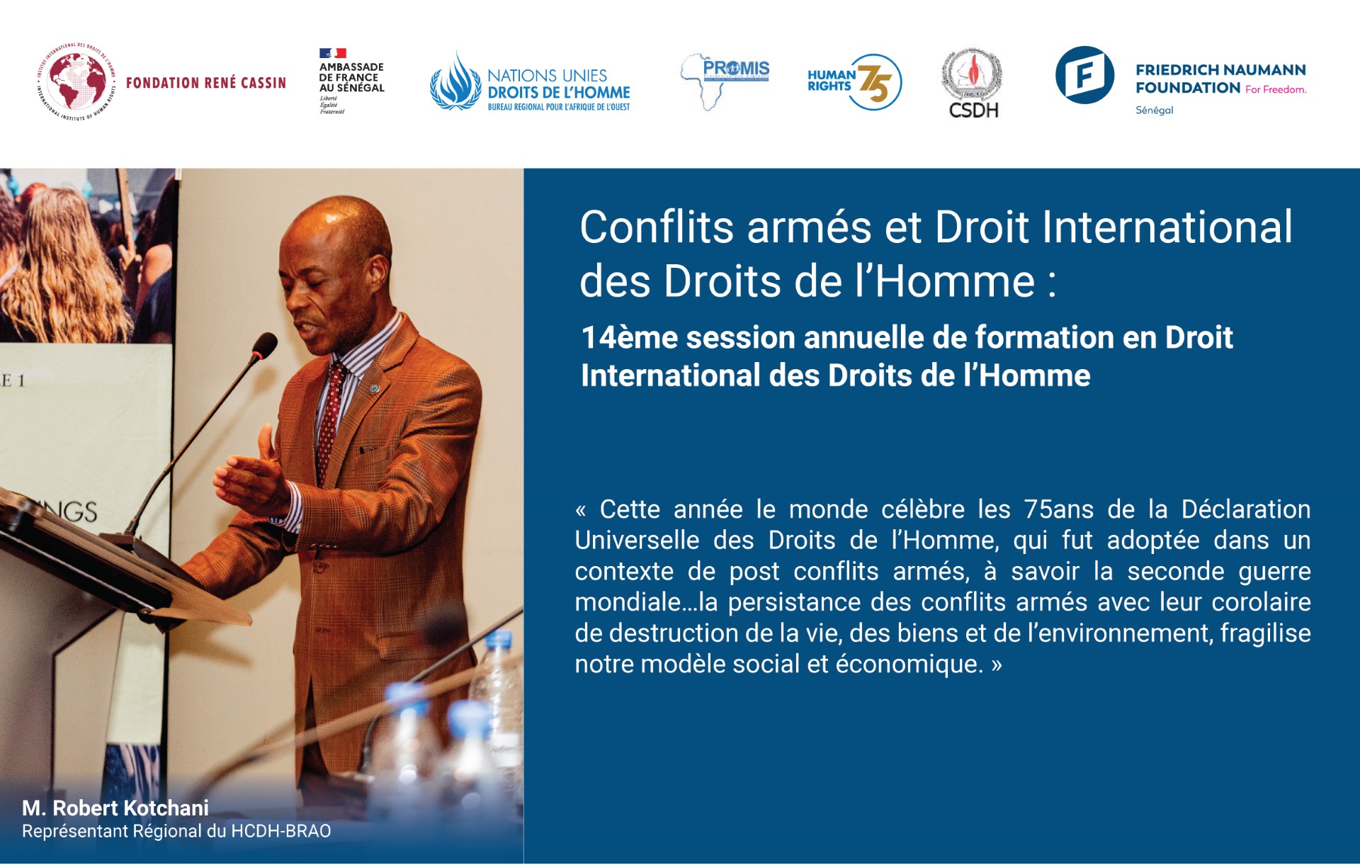 Conflits armés et Droit International des Droits de l'Homme ; thème de la 14ème session annuelle de formation en Droit International des Droits de l'Homme