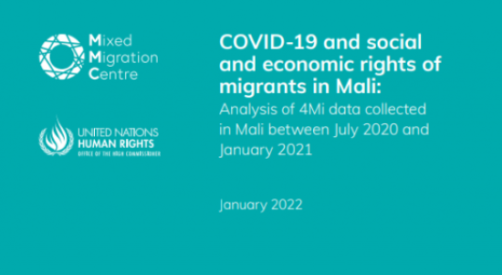 COVID-19 and social and economic rights of migrants in Mali : Analysis of 4Mi data collected in Mali between July 2020 and January 2021